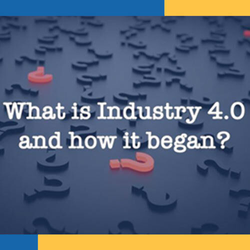 Industry 4.0 and how it began