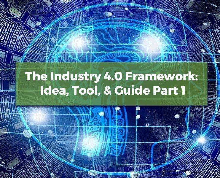 The Industry 4.0 Framework Image